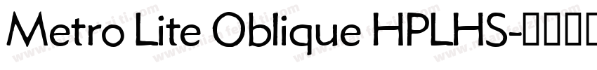 Metro Lite Oblique HPLHS字体转换